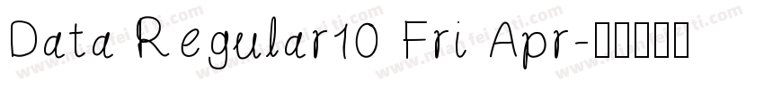 Data Regular10 Fri Apr字体转换